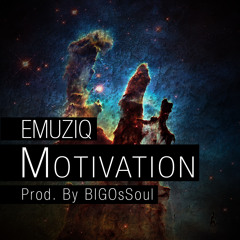 EMUZIQ - Motivation (Prod. By BIGOsSoul)