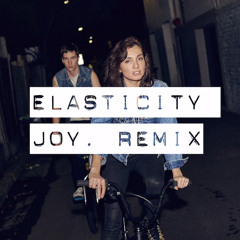 Elasticity (JOY. Remix)