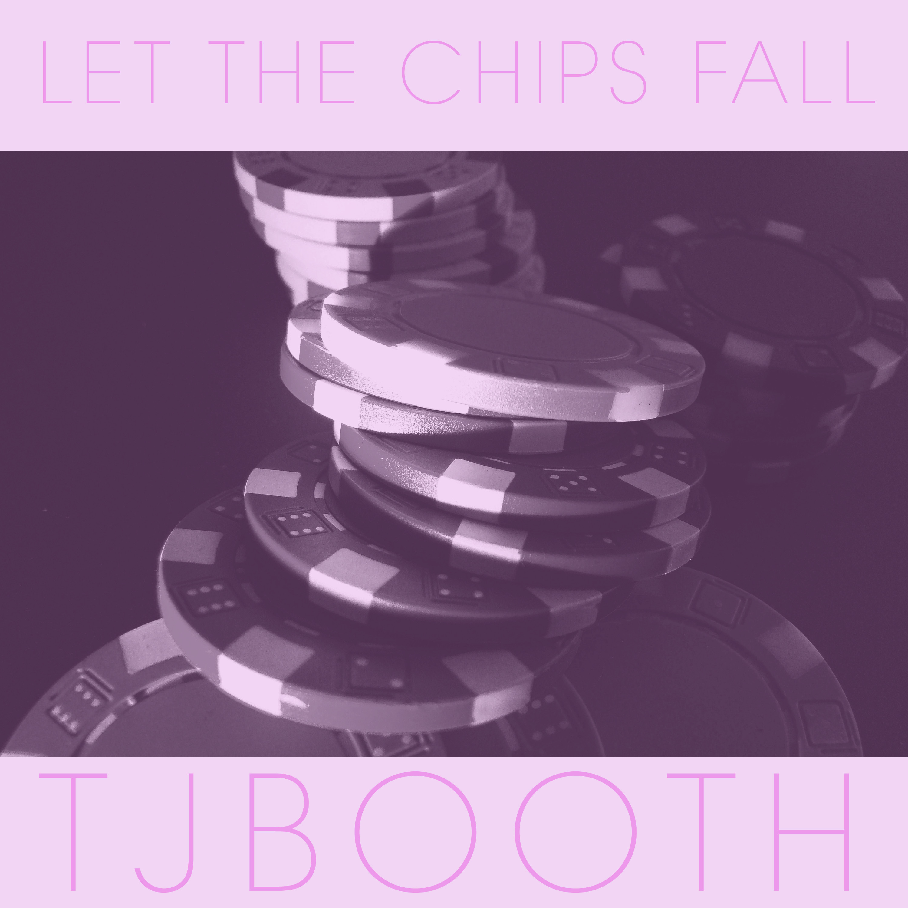 Let The Chips Fall (TJBooth) episode artwork