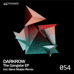 Darkrow - The Gangstar (Steve Mulder Remix)
