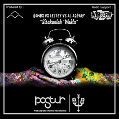 Bombs Vs Leztey Vs Al Aqbary - Sisakanlah Waktu (Free Download Link In Description)