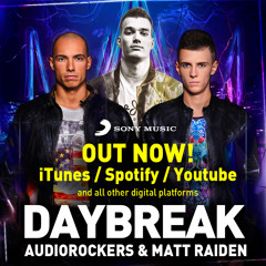 Audiorockers & Matt Raiden - Daybreak (Radio Edit)