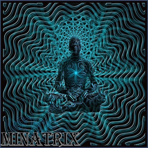 MinatriX - Deep & Dark PsyTrance Vibes