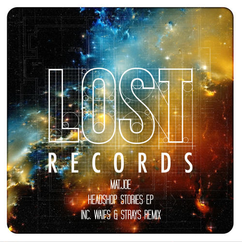Mat.Joe - Don't Move Ma (Waifs & Strays Remix) - Headshop Stories EP - LR028 - OUT NOW