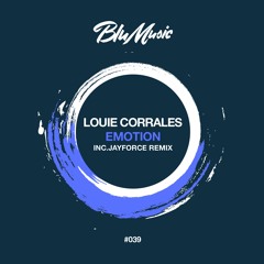 Louie Corrales - Emotion (Original Mix) [Blu Music]