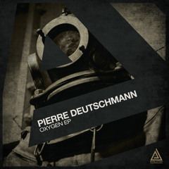 Pierre Deutschmann - Oxygen (Original Mix) [Evolution]
