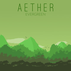 Aether - Evergreen