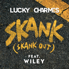 Charmes ft Wiley - Skank (Skank Out) [Radio Edit]