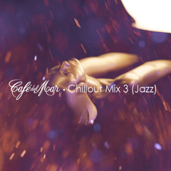 Cafe del Mar Chillout Mix Vol. 3 (2015) [Special Jazz]