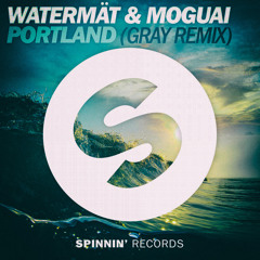 Watermät & MOGUAI - Portland (GRAY Remix) 🎵 FREE DOWNLOAD