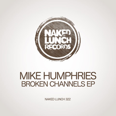 Mike Humphries - Patient 17 - Naked Lunch Records