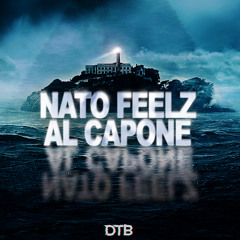 Nato Feelz - Al Capone [Drop the Bassline EXCLUSIVE]