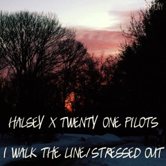 I Walk the Line/Stressed Out Mashup
