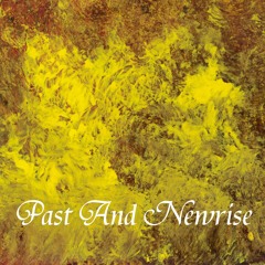 Past And Newrise