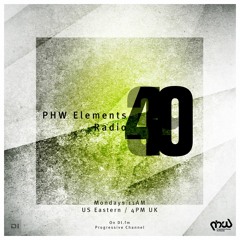 PHW Elements Radio 040 [10th Of August 2015 At Di.fm]