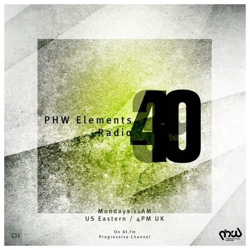 PHW Elements Radio 040 [10th Of August 2015 At Di.fm]