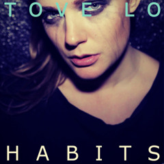 Habits - Tove Lo (Ryan Pierre Tropical Remix)