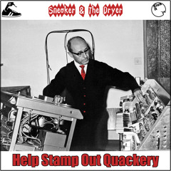 (FREE DOWNLOAD) Sneaker & The Dryer - Help Stamp Out Quackery