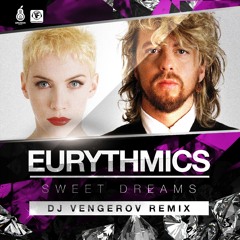 Eurythmics - Sweet Dreams (Dj Vengerov Remix)