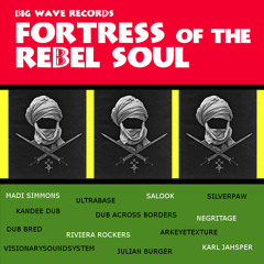 Fortress Of The Rebel Soul - 01 Negrtitage Meets Eter Dub - Mindwise Dub - O-lution