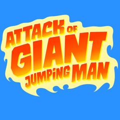 Attack Of Giant Jumping Man Main Theme / Lost Life