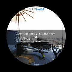 Danny Tape feat Sky - Lets Run Away - (Jay Patterson - Instrumental mix)
