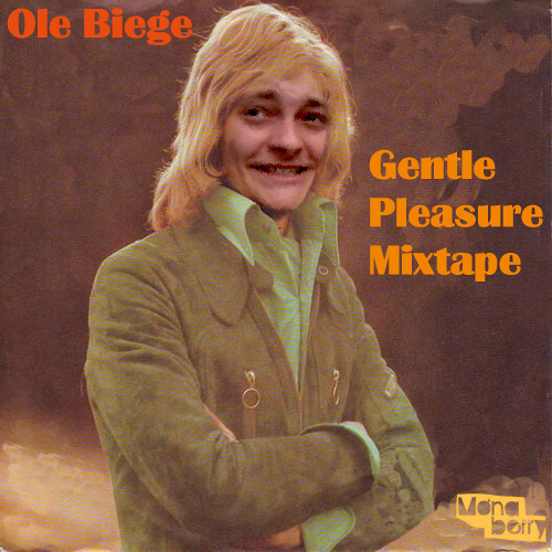 Ole Biege - Gentle Pleasure Mixtape