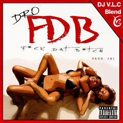FDB   Nothin But Trouble (V.L.C Blend)