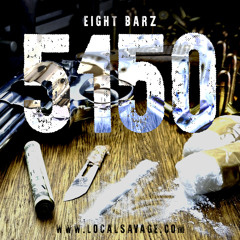 Eight Barz - 5150 (Home 4 The Sick Intro)