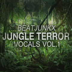 Beatjunkx JUNGLE TERROR VOCALS VOL.1 | FREE DOWNLOAD!!