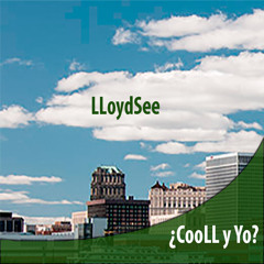 CooLL Y Yo - LLoydSee