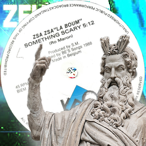 Zsa Zsa "La Boum" - Something Scary (Zeus Re - Edit)