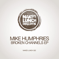 Mike Humphries - Get Back (nothing To See) - Naked Lunch Records