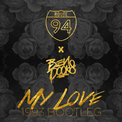 Route 94 - My Love (Ben Dooks' Remix)