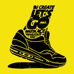 DJ Create feat. Masta Ace - Lets Go (DJ Devastate Remix)