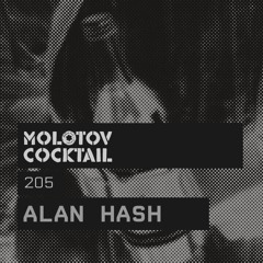 Molotov Cocktail 205 with Alan Hash