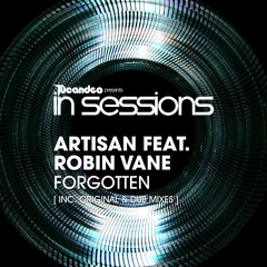 Artisan feat. Robin Vane - Forgotten (Original Mix)
