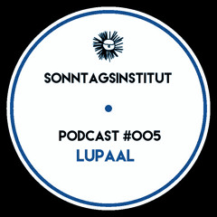 Lupaal - Sonntagsinstitut Podcast #5