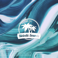 Mandelbarth - Palmtree (Sowlmate Remix)[Free Download]