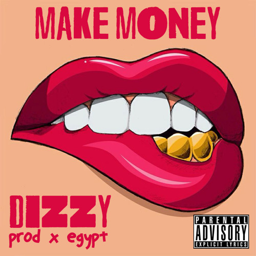 Stream Dizzy - Make Money [Prod X Egypt] by Dizzy | Listen online for ...