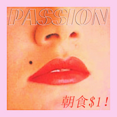 PASSION