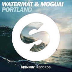 Watermät & Moguai - Portland (ItsLee Remix)