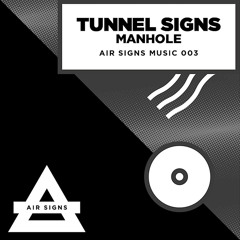 Tunnel Signs - Manhole (Club Bizarre Acid Dub)