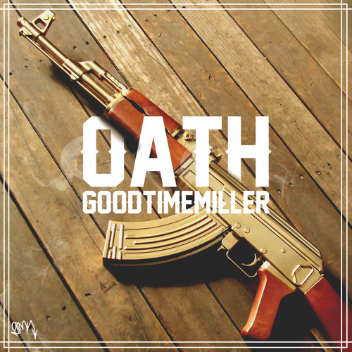 GoodTimeMiller - Oath (Original Mix)