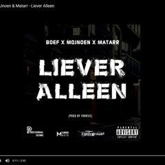 BOEF, MoJnoen & Matarr - Liever Alleen