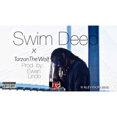Swim Deep X Tarzan The Wolf X Prod. By- Ewan Lindo