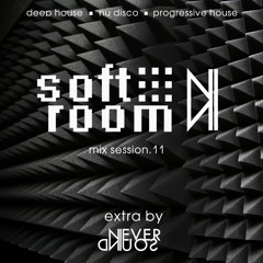 Soft Room (Mix Session.11)