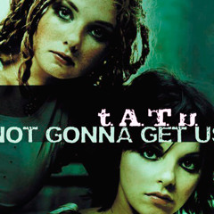 t.A.T.u. - Not Gonna Get Us (Ballad Version 2015 w/ Official Acapella)