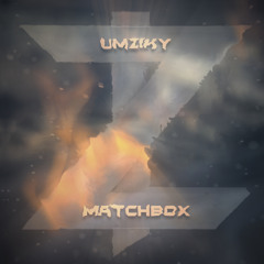 Umziky - Matchbox
