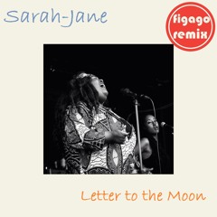 Sarah-Jane - Letter To The Moon (Figago Remix)